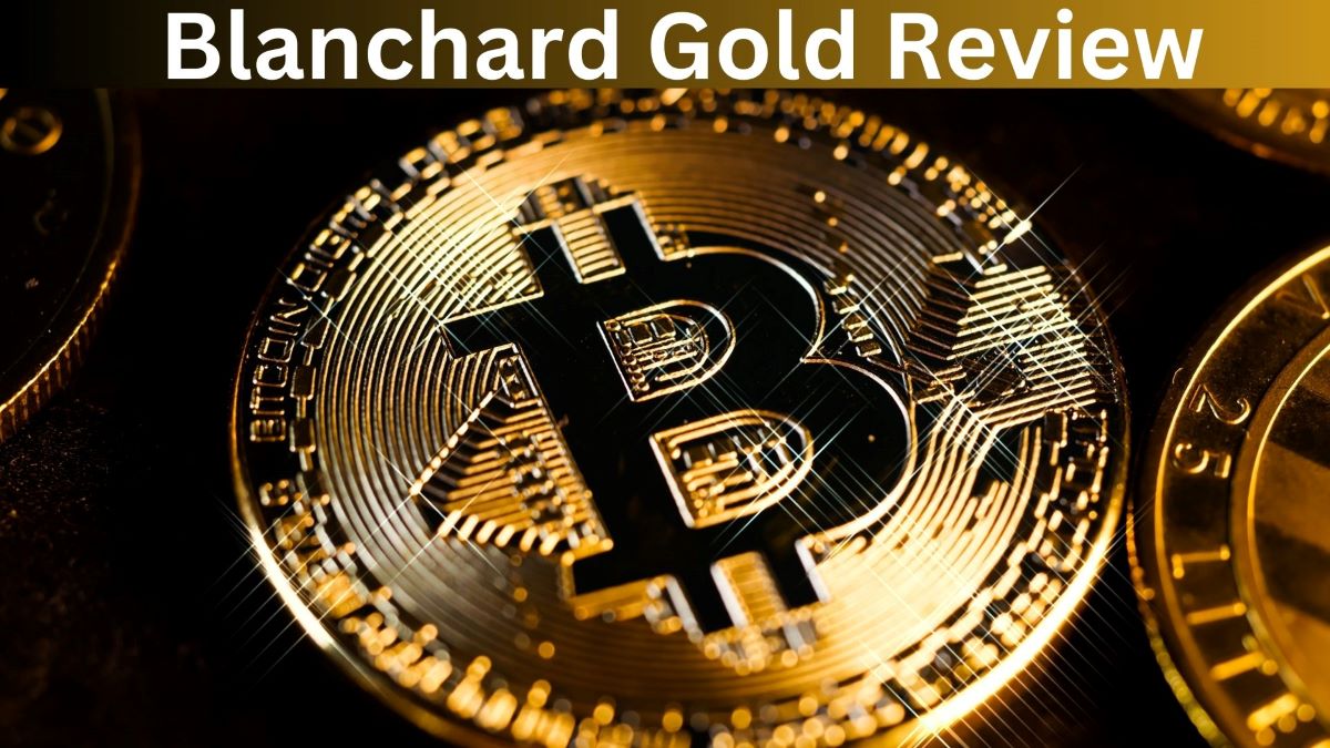 Blanchard Gold Review
