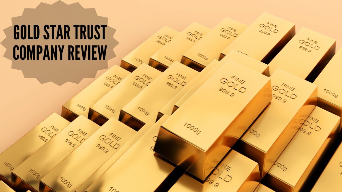 Gold Star Trust Company Review