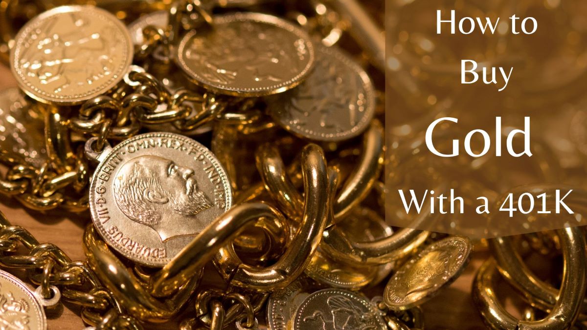 How to Buy Gold With a 401K