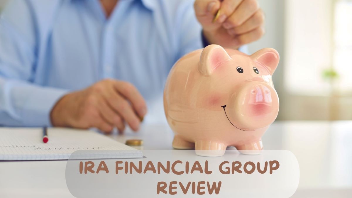IRA Financial Group Review