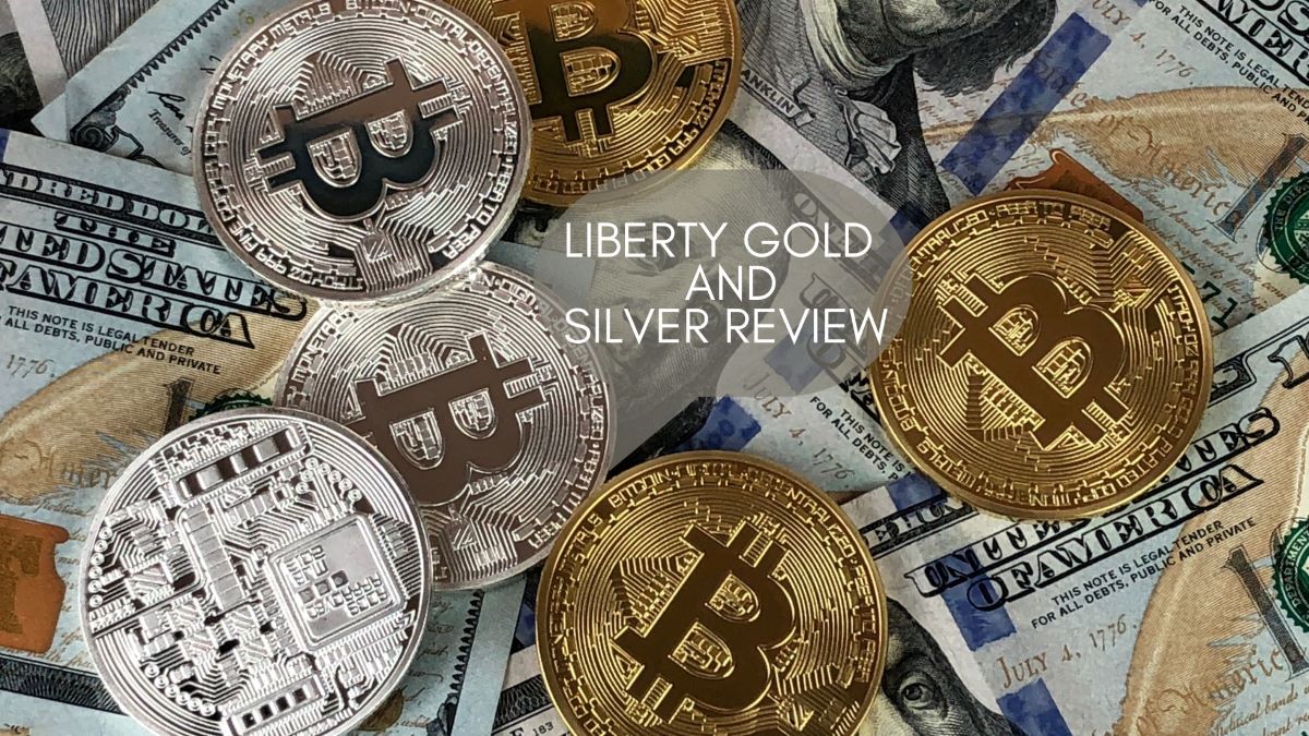 Liberty Gold And Silver Review