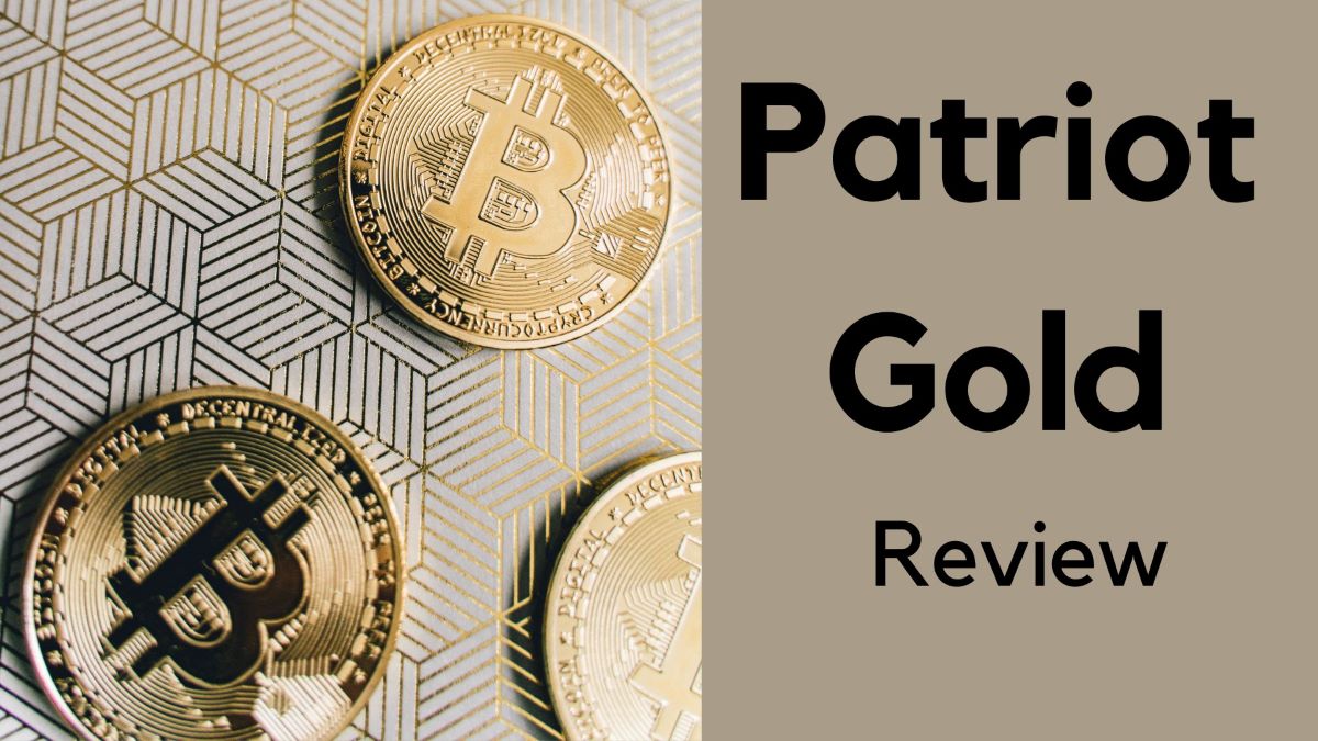 Patriot Gold Review