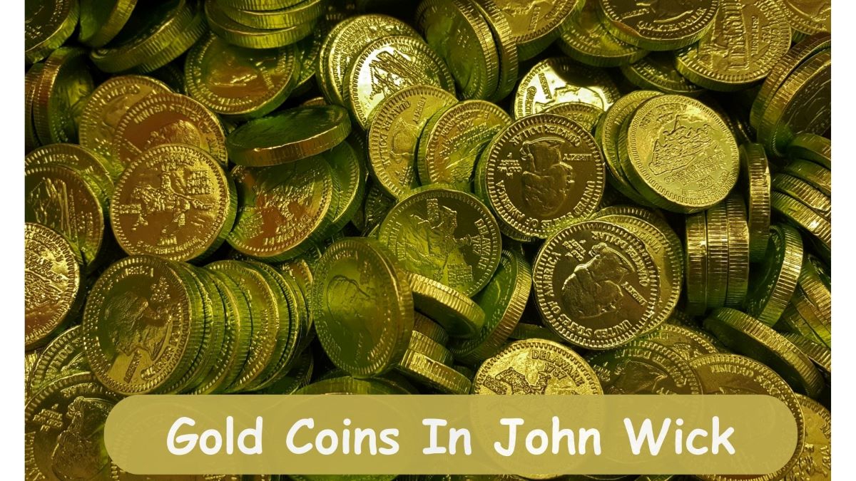 Gold Coins In John Wick