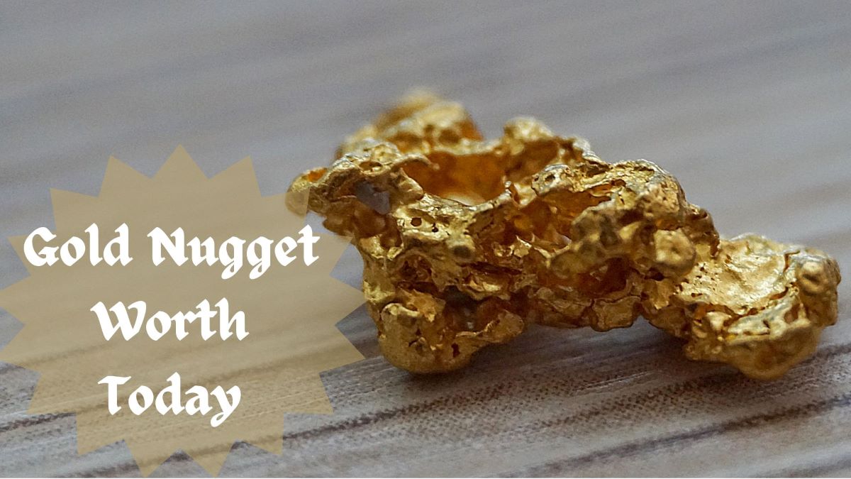 Gold Nugget Worth Today
