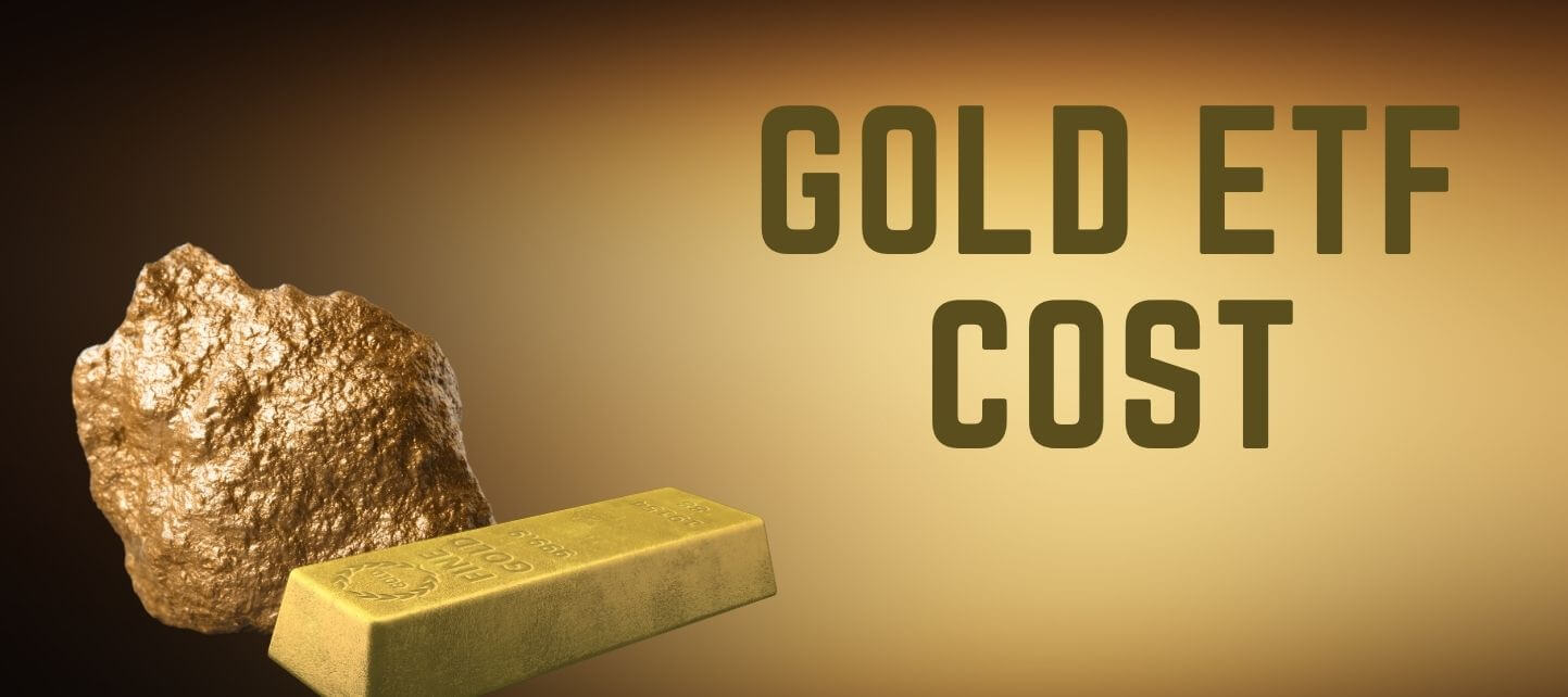 gold etf cost