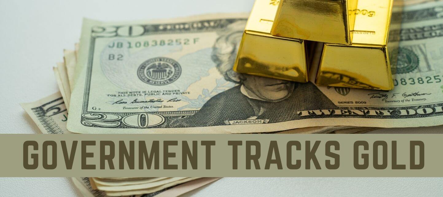 government tracks gold